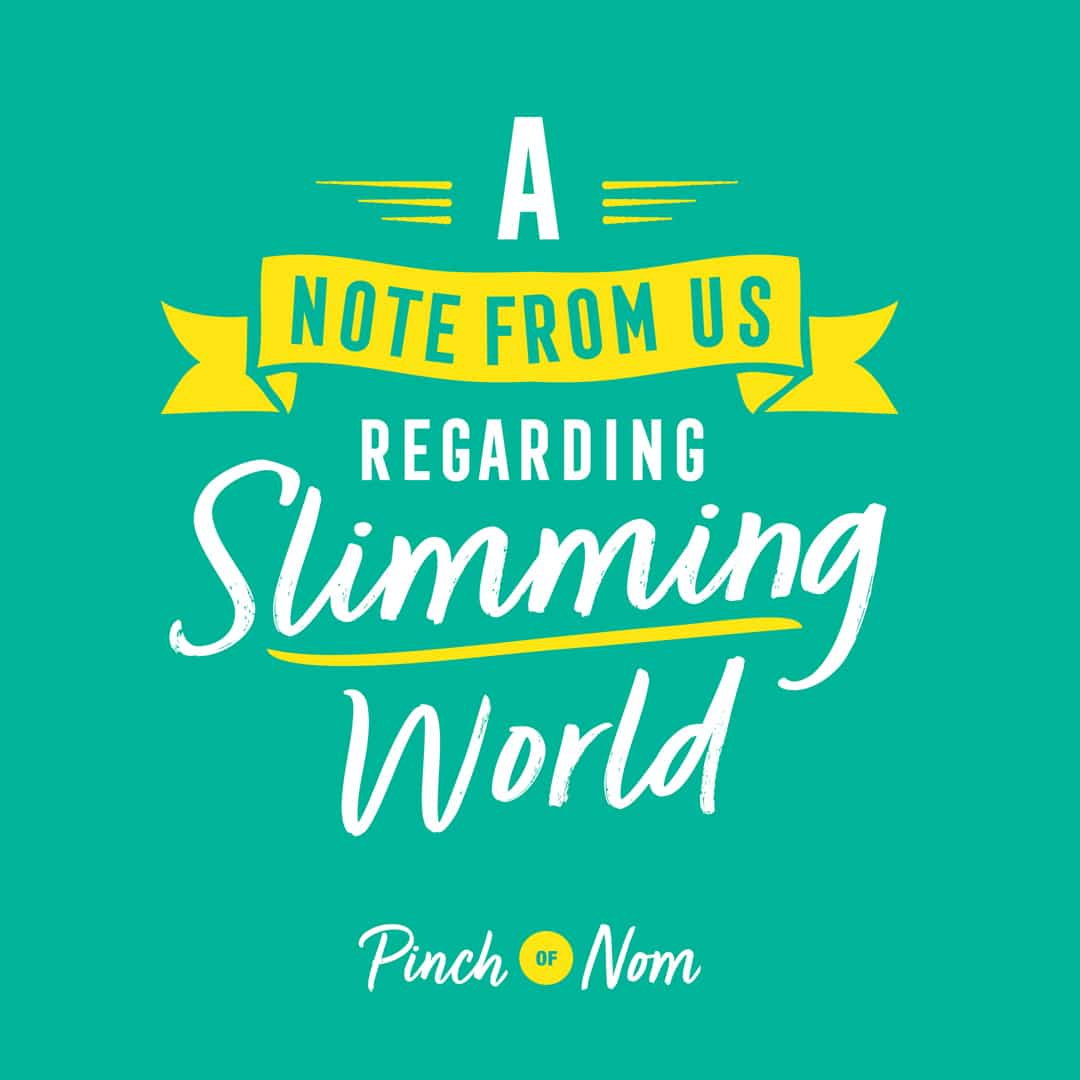 A Note From Us Regarding Slimming World pinchofnom.com
