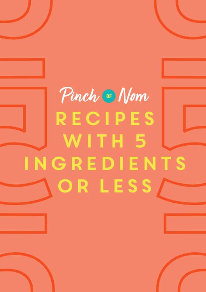Recipes with Five Ingredients or Less | Pinch of Nom Slimming Recipes