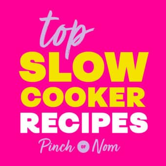 Our Top Slow Cooker Recipes pinchofnom.com
