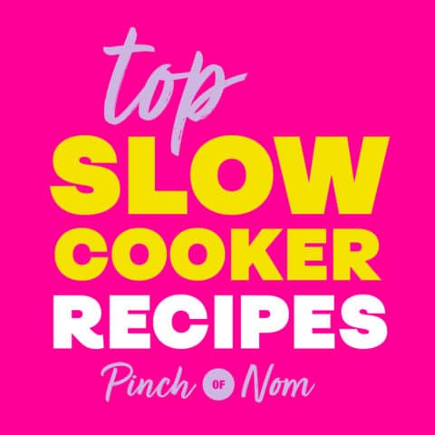 Our Top Slow Cooker Recipes pinchofnom.com