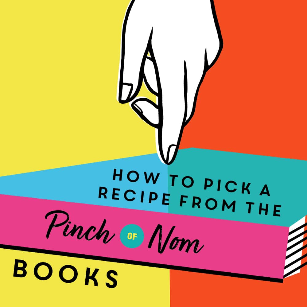 How to Pick a Recipe from the Pinch of Nom Books pinchofnom.com