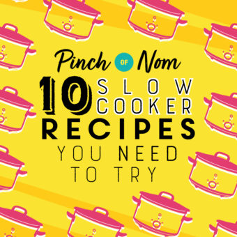 10 Slow Cooker Recipes you Need to Try pinchofnom.com