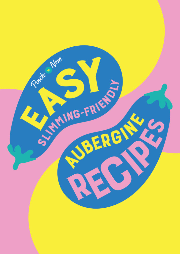 Easy Slimming-Friendly Aubergine Recipes - Pinch of Nom Slimming Recipes