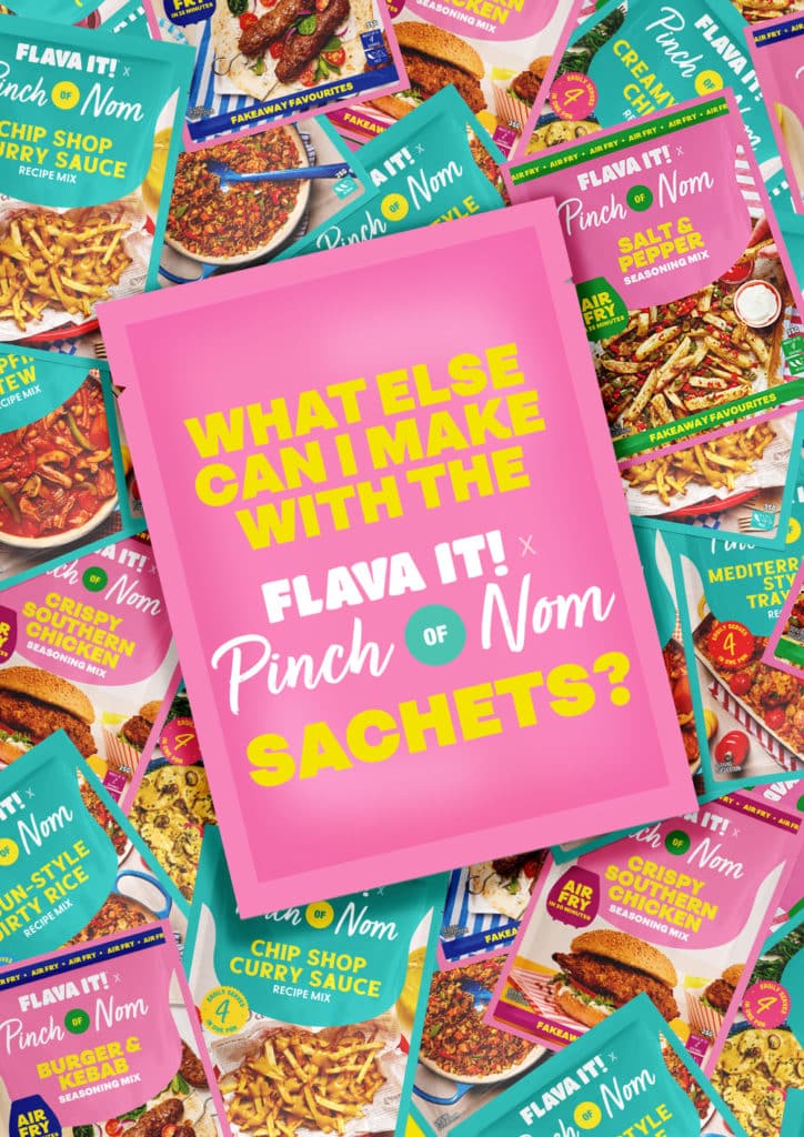 The words 'What Else Can I Make With the Pinch of Nom x Flava It! Sachets' stand out in yellow against a bright pink sachet, above the Pinch of Nom logo. The background is covered with lots of different Flava It! sachets from the Pinch of Nom range.