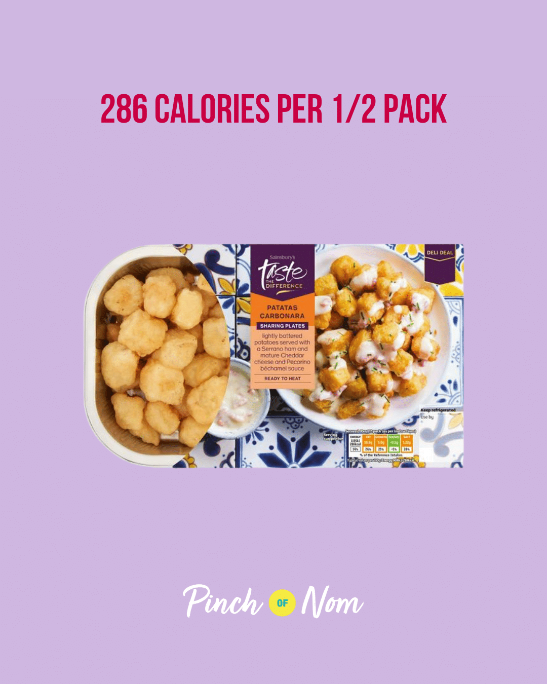 Sainsbury's Taste the Difference Patatas Carbonara Sharing Plates featured in Pinch of Nom's Weekly Pinch of Shopping with the calorie count printed above (286 calories per 1/2 pack).