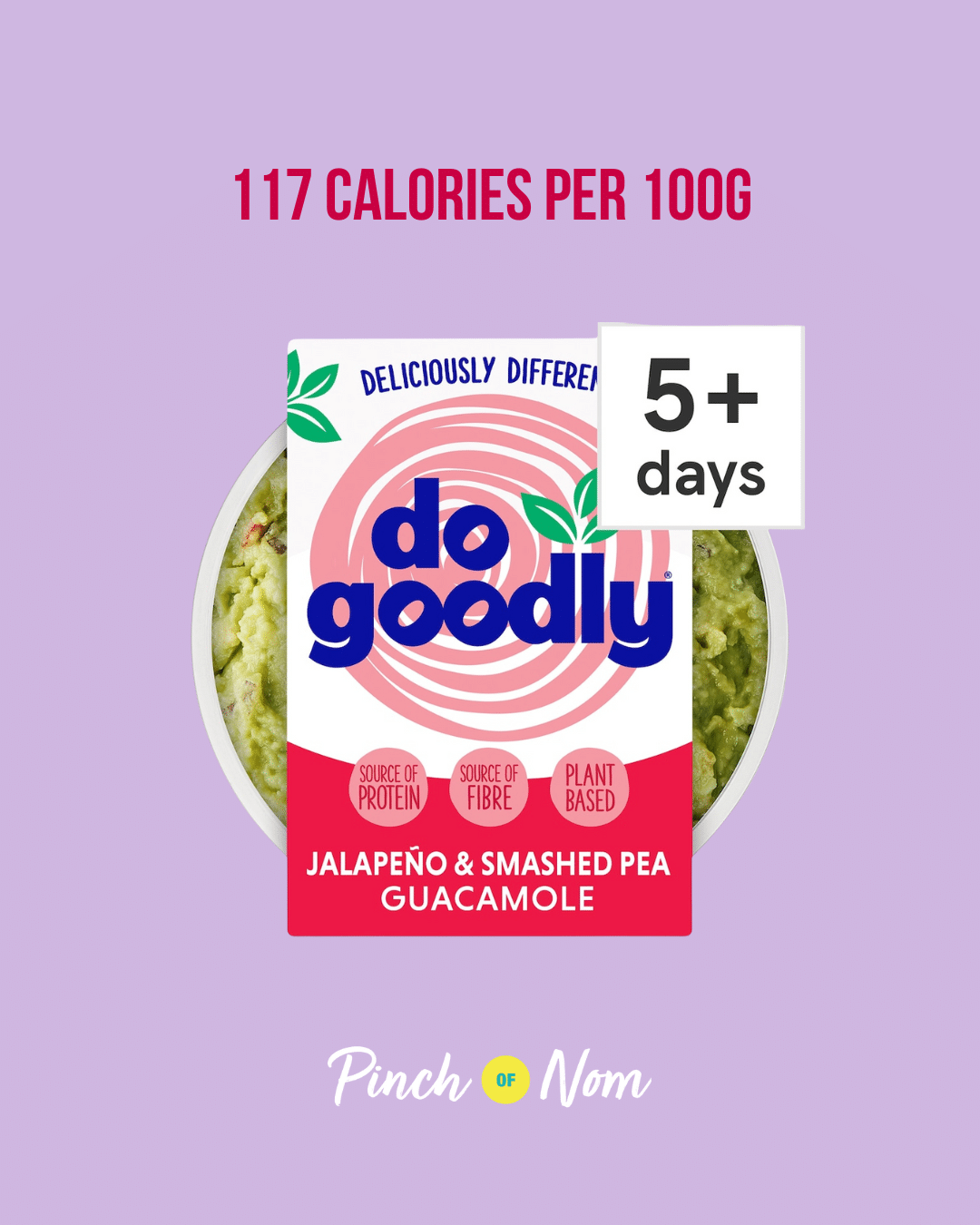 Do Goodly Jalapeno & Smashed Pea Guacamole featured in Pinch of Nom's Weekly Pinch of Shopping with the calorie count printed above (117 calories per 100g).