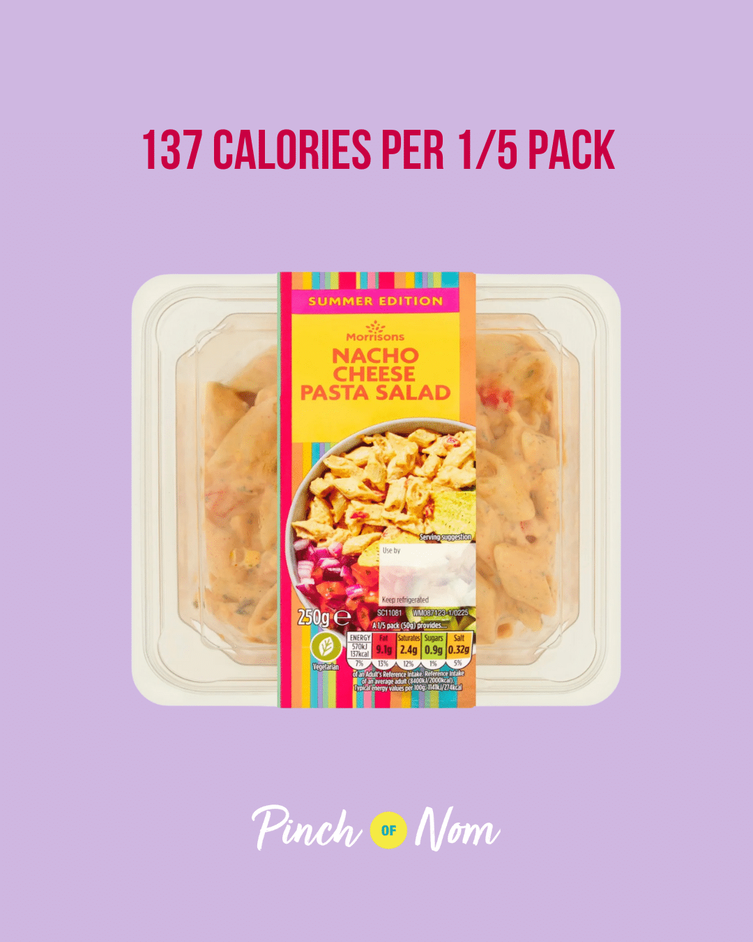 Morrisons Nacho Cheese Pasta Salad featured in Pinch of Nom's Weekly Pinch of Shopping with the calorie count printed above (137 calories per 1/5 pack).