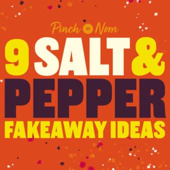 9 Slimming-friendly Salt and Pepper Fakeaway Ideas pinchofnom.com