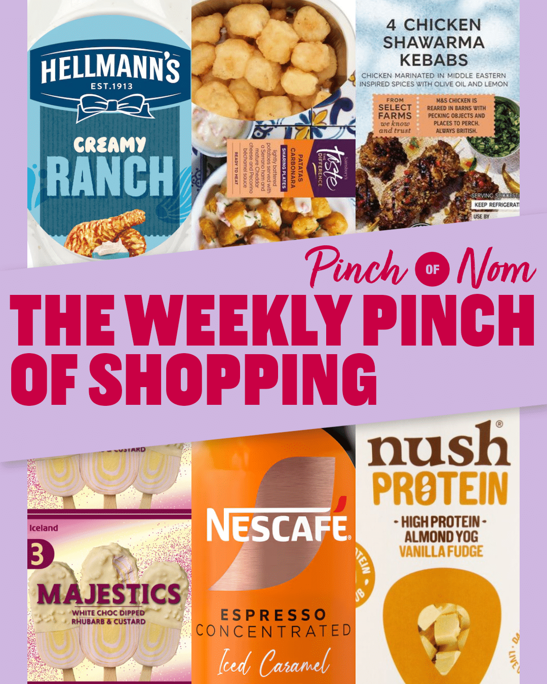 Six of the products from the Weekly Pinch of Shopping in a grid format. There is a banner spread across the centre of the image that features the Pinch of Nom logo, and 'The Weekly Pinch of Shopping' in bold letters.