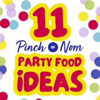 11 Pinch of Nom Party Food Ideas pinchofnom.com