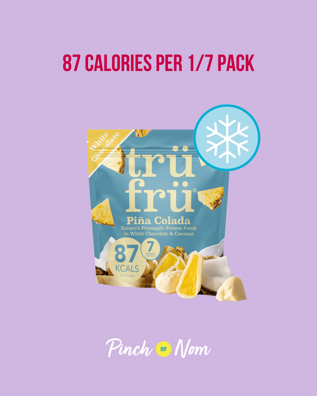 trüfrü Pina Colada Pineapple in White Chocolate & Coconut featured in Pinch of Nom's Weekly Pinch of Shopping with the calorie count printed above (87 calories per 1/7 pack).