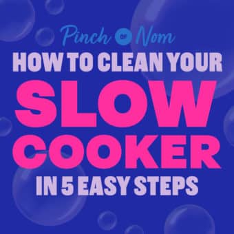 How to Clean Your Slow Cooker in 5 Easy Steps pinchofnom.com